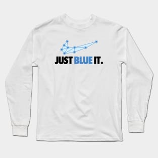 Just make it blue Long Sleeve T-Shirt